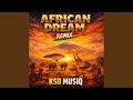 AFRICAN DREAM remix