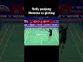 Rally panjang momota vs ginting🏸#badminton #badmintonlovers #badmintondunia #bwf