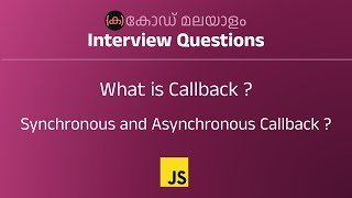 Callback | Synchronous and Asynchronous | JavaScript Interview Question | Code Malayalam