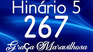 HINO 267 CCB - Graça Maravilhosa - HINÁRIO 5 COM LETRAS