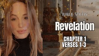 Revelation 1 Study | What must shortly come to pass