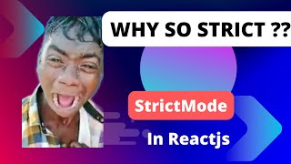 Strict Mode in Reactjs | Reactjs Interview Question