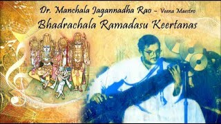 Pavana Rama Nama Sudharasa | Manchala Jagannadha Rao | Bhadrachala Ramadasu Keertanas