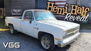 "HemiHalf" Official Reveal - The Hemi Swapped C10 is an animal!