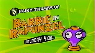 YTV (2002) - 3 Hairy Thumbs Up | Barbie in Rapunzel Promo