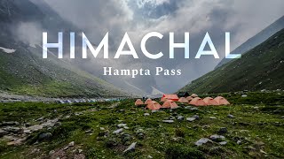 Hampta Pass ~ a Heaven in Himachal Pradesh