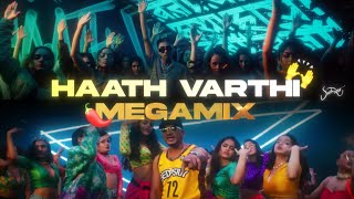 Haath Varthi x Mirchi Megamix (Sush & Yohan) - MC Stan x KSHMR ft DIVINE + KR$NA + EMIWAY + RAFTAAR