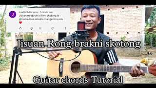 Jisuan Rong.brak ki.tikni skotong //garo gospel worship song // Guitar chords Tutorial