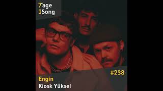 #238 Engin - Kiosk Yüksel