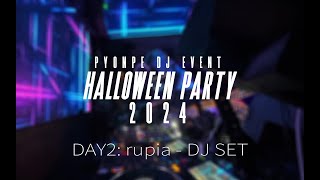 rupia | PYONPE HALLOWEEN PARTY 2024 Day2 (DJ Set)