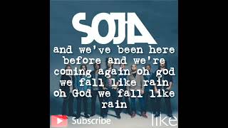 SOJA -FALL LIKE RAIN w/lyrics