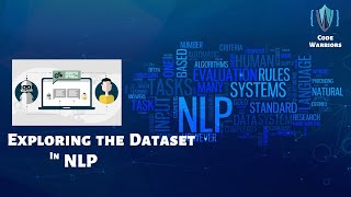 Exploring the Dataset | Natural Language Processing | Python | NLP | Code Warriors