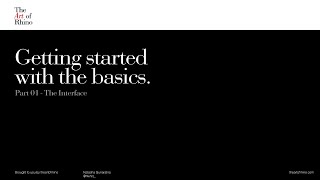 Rhino Tutorial - The Basics: 01 The Interface