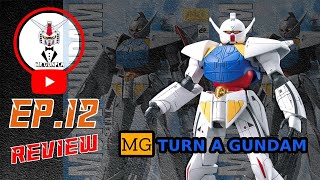 รีวิวกันพลา EP.12 : [MG] Turn A Gundam