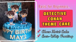 How to make DETECTIVE CONAN Themed Cake | Choco Moist Cake | Ever-Whip Frosting