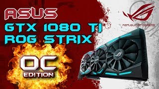 ASUS GTX 1080 TI OC Edition Unbox and Install ROG STRIX 11GB