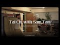 Tai Chi with Sam Tam