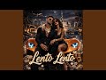 lento lento