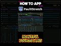 PaulXStretch by Sonosourus on How to App on iOS