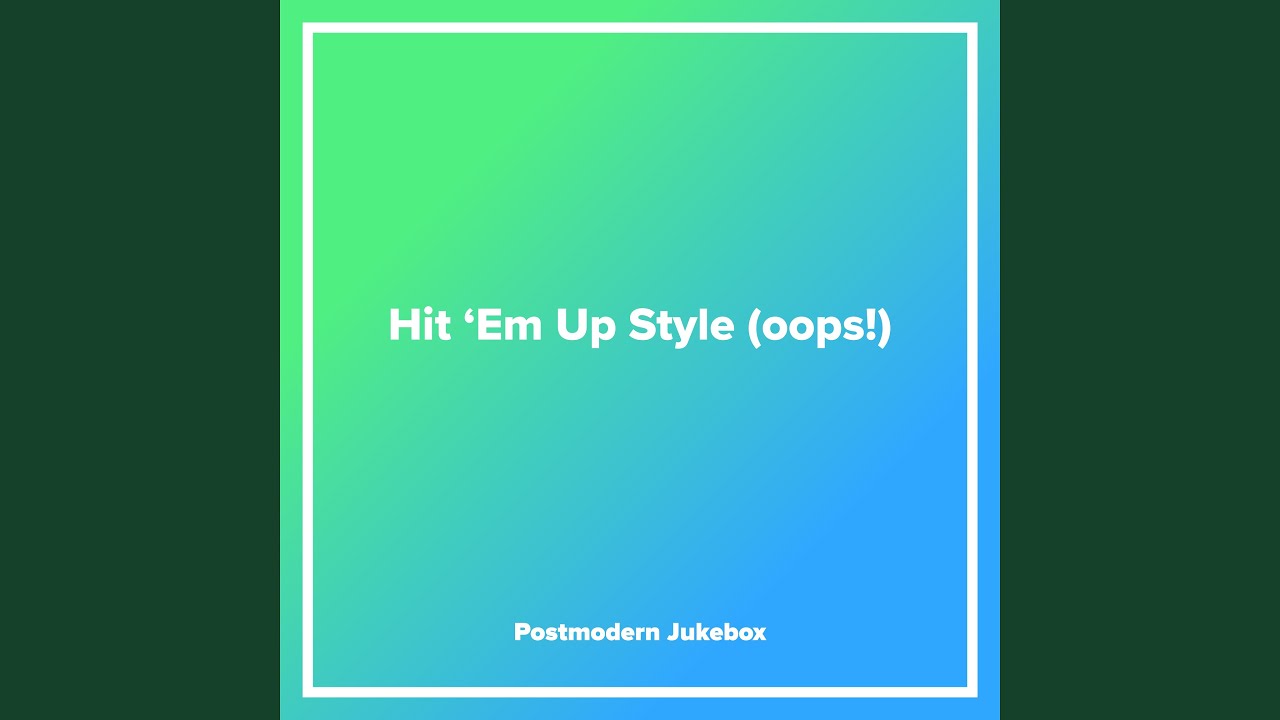 Hit Em Up Style Oops Youtube Music