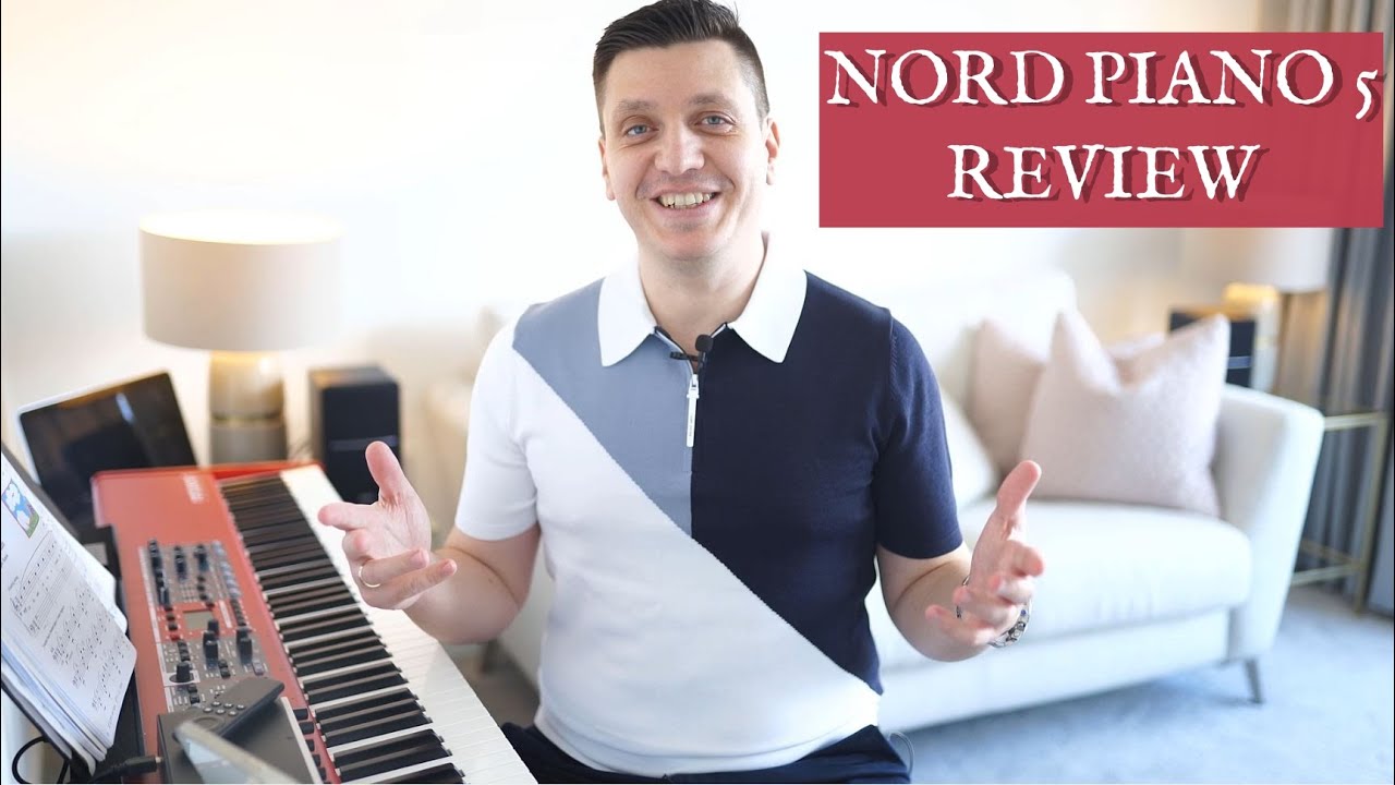 Nord Piano 5 Review | Nord's Most Powerful Digital Piano Yet? Nord ...