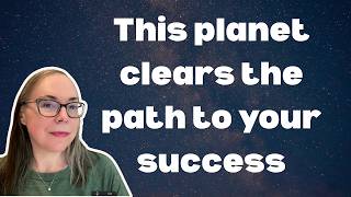 This planet clears the path to your success