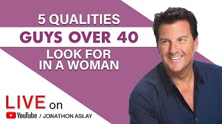 5 Qualities Guys Over 40 Look For In a Woman