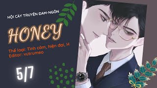 Tập 5/7- HONEY- Tuyệt phẩm: Luật sư mỏ hỗn tự vả chan chát, mắc vào lưới tình không thấy lối ra.