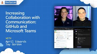 DevOps Lab | Increasing Collaboration with Communication: GitHub and Microsoft Teams