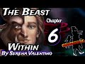 Beast Within Ch 6 | Disney Villain series | Serena Valentino | Mombierella | Reading for the blind