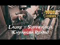 Laure - SUPPERAGA(Chyangba Full)||19XX Recordz