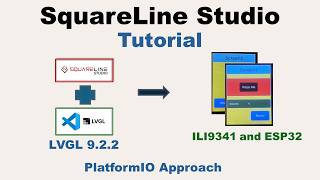 v81 - SquareLine Studio Tutorial - LVGL - Using the PlatformIO Approach
