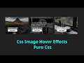Css Image Hover Effects - Pure Css Tutorial - How To Create Image Hover      Overlay Effects