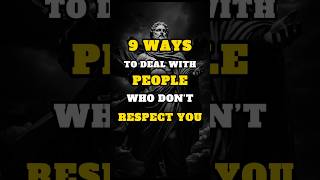 9 Ways to Deal with People Who Don’t Respect You #stoicism