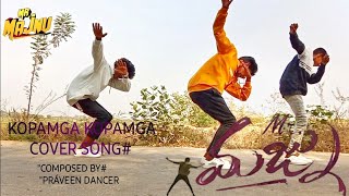 #Kopamga Kopamga Cover Song (mr.majnu) Composed by práveen dancer.......