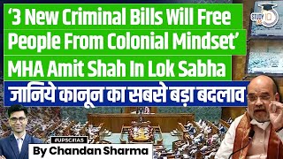 New Criminal Law Bills Replace IPC, CrPC & Evidence Act | Amit Shah & Lok Sabha | UPSC GS2