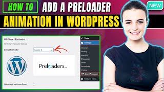 How To Add a Preloader Animation In WordPress 2024