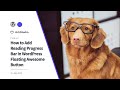 How to Add Reading Progress Bar in WordPress Floating Awesome Button