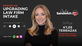 Upgrading Law Firm Intake With K'Lee Terrazas 🎙💡🥪 #cmo #marketingboss #leads #sales #lawfirms