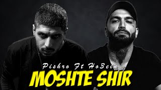 Pishro Ft Ho3ein-Moshte Shir