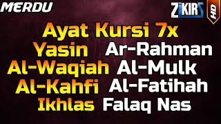 Ayat Kursi 7x,Surah Yasin,Ar Rahman,Al Waqiah,Al Mulk,Al Kahfi,Al Fatihah,Ikhlas,Falaq,An Nas, Merdu