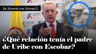¿Cuáles eran los vínculos del padre de Álvaro Uribe con P4BL0 ESC0B4R? P0P3YE nunca fue claro