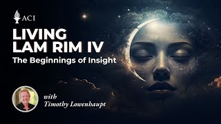 ENG LAM RIM 4 Class 8 with Tim Lowenhaupt (Jan 30, 2025)