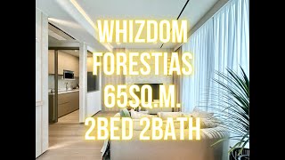 WHIZDOM THE FORESTIAS - 65SQ.M. 2BED 2BATH พาทัวร์ห้องตัวอย่าง