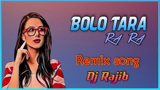 Bolo Tara Ra Ra _ EDM Blast Dance Mix _ Dj Rajib kushmandi