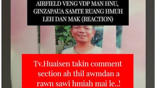 Airfield VDP msn hnu, Ginzapaua ruang chhat dan mak || Tv Huaisen comment chu le || (Reaction)