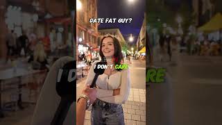 Would you date fat guy-girl#physique #female #interview #relationship #love #masculinity