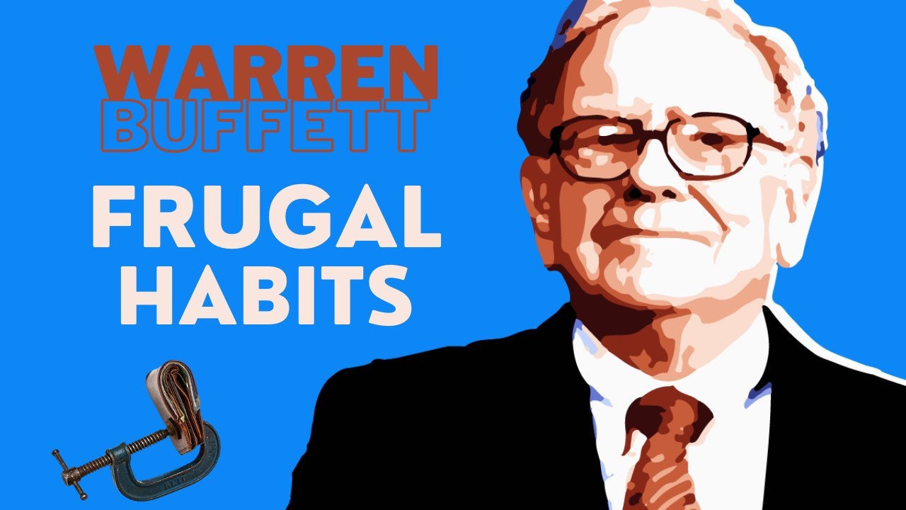 Warren Buffett Frugal Lifestyle Habits And Saving Money Tips | 2022 ...