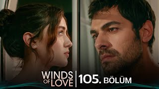 Rüzgarlı Tepe 105. Bölüm | Winds of Love Episode 105