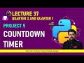 how to make countdown timer in python | giaic quarter 3 project